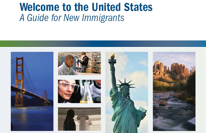 Welcome to the united states a guide for new immigrants